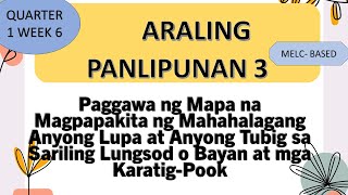 ARALING PANLIPUNAN 3 PAGGAWA NG MAPA NG ANYONG LUPA AT ANYONG TUBIG SA NCR