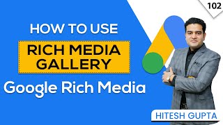 Rich Media Gallery Google Display Ads | Google Ads Rich Media Gallery Full Tutorial screenshot 5