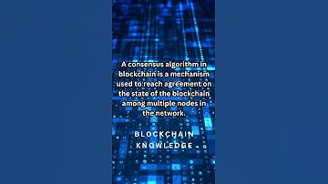What is a consensus algorithm in blockchain?#bitcoin #blockchain #shorts