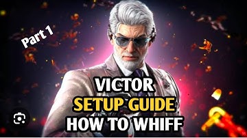 Victor setup guide I How to whiff I Victor Pushback moves I Victor tricks and Tips#Tekken 8 Victor