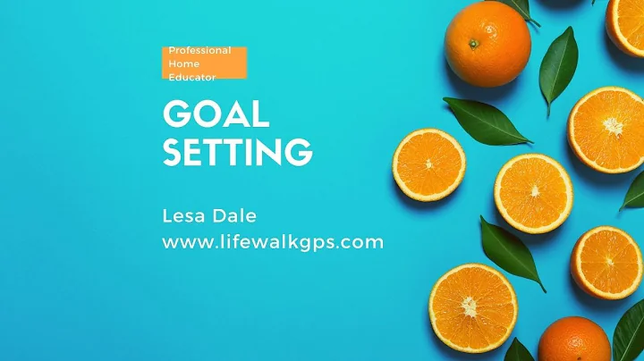 Goal Setting with Lesa Dale
