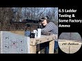 6.5 Creedmoor 140g ELD Ladder Testing and Some Factory Ammo