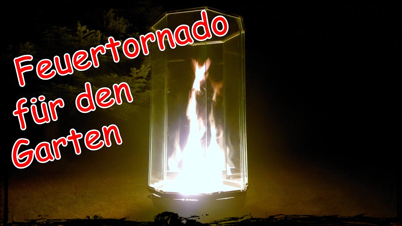 Unglaublicher Feuertornado zum selber bauen, incredible fire tornado ...