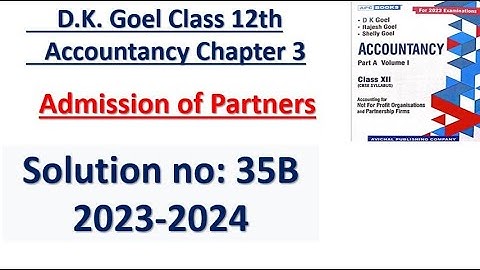 Class 12th Accountancy Chapter 3 Admission of Partner Solution no: 34B