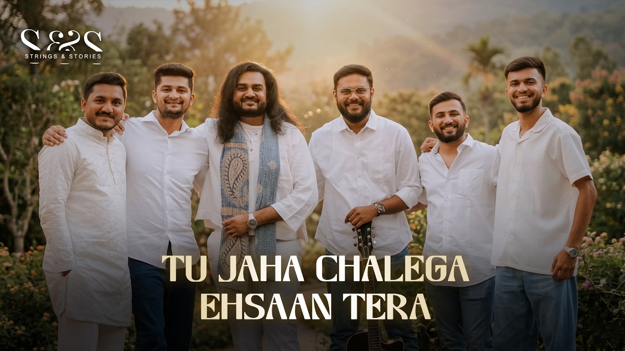 TU JAHA CHALEGA / EHSAAN | Classic Song | Strings & Stories | The Courtyard Jam