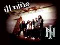 How can i live by ill nino