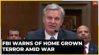 FBI Chief Warns Of Growing Terror Threats In Us, Amid Israel-Hamas War