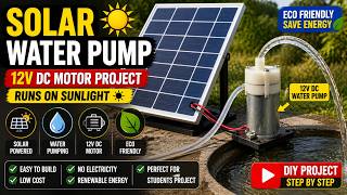 Solar Water Pump 12V 💧 | DC Motor Solar Project ⚡