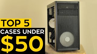 TOP 5: Best PC Gaming Cases under $50! (2016) - YouTube