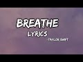 Taylor Swift Breathe Taylor S Version Ft Colbie Caillat Lyrics mp3