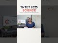 TNTET 2025 Science Question &amp; Answer Explained 🔥 | Paper 2 Short Revision