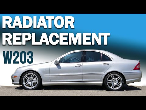 Mercedes-Benz W203 C-Class Radiator Replacement