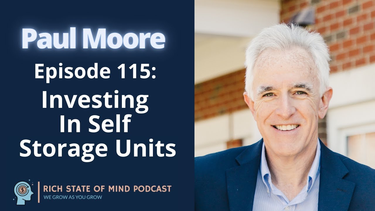 Investing In Self Storage Units ft. Paul Moore #commercialrealestate ...
