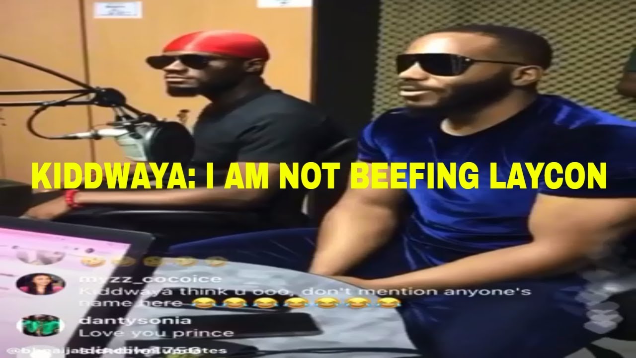 KIDDWAYA:im not Beefing LAYCON