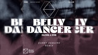 Imanbek & BYOR - Belly Dancer (Danny Demaine Remix) Resimi