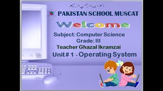 Grade 3: Computer Science: Unit# 1 Operating System Wealth