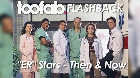 The Stars of "E.R." -- Then & Now | toofab