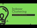 Indexer Clustering Setup and Configuration
