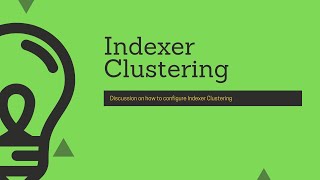 Indexer Clustering Setup and Configuration