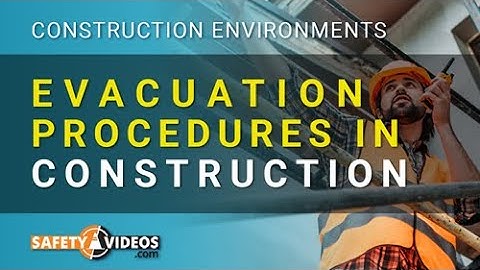 Evacuation Procedures in Construction Environments Preview