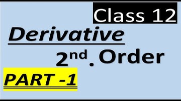 Class 12, Second Order Derivative PART -1( S.N.Dey book ),CALCULUS, CBSE HS ISC UP Board, others