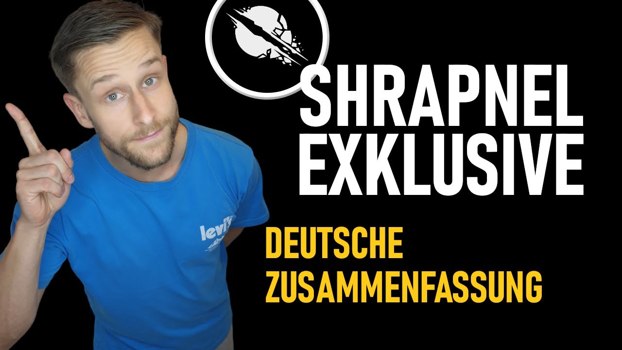 1. Shrapnel Interview in DACH-Region: Deutsche Zusammenfassung - YouTube