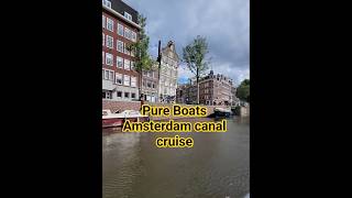 Our experience with Pure Boats Amsterdam Canal Cruise