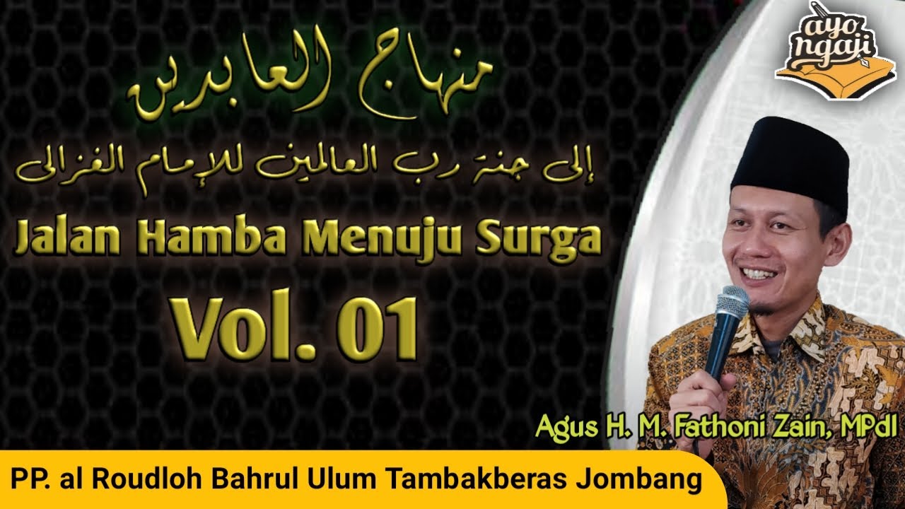 Kajian Kitab Minhajul Abidin (Muqoddimah-1) | Agus H.M.Fathoni Zain, MPdI