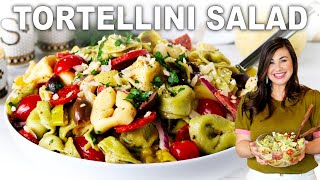 How To Make An Addictively Delicious Tortellini Salad In Just 20 Minutes!