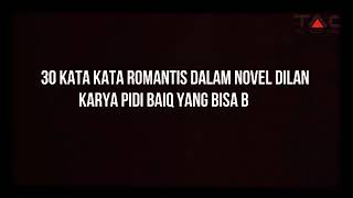 30 kata kata romantis ala** dilan n milea