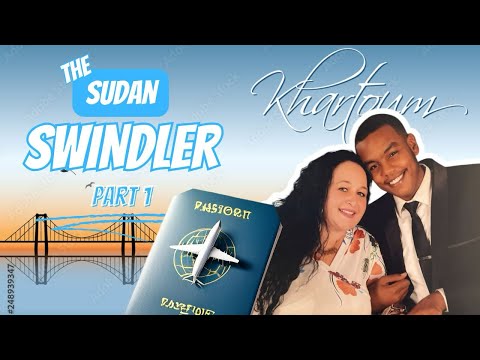 Sudan Swindler Part 1 Married Within 12 Hours Love Story Turned Heartbreak