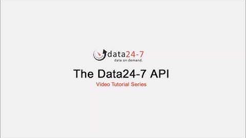 Data24-7 - API Tutorial