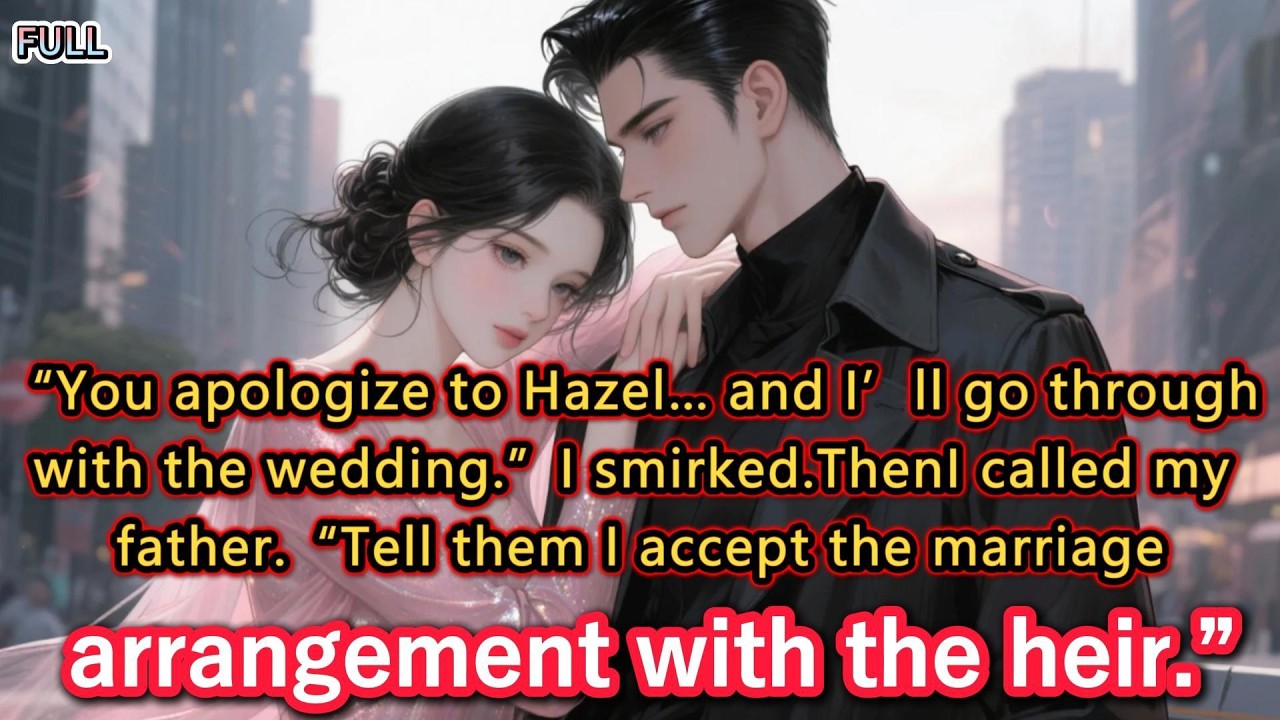 “You apologize to Hazel… and I’ll go through with the wedding.”I smirked.ThenI called my father...