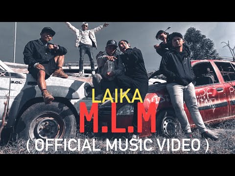 LAIKA - M.L.M ( Official Music Video ) Prod . MaunSabda