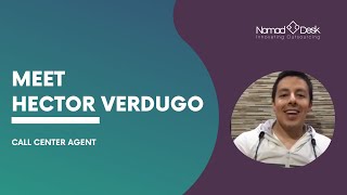 Meet Our Nomads Hector Verdugo Call Center Agent