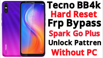 Tecno bb4k hard reset Tecno spark go plus frp bypass Tecno bb4k frp unlock just two minutes