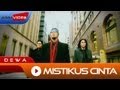 Download Lagu Dewa - Mistikus Cinta | Official Video