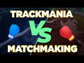 NEW TRACKMANIA MATCHMAKING - First Look!