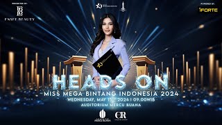 HEADS ON MISS MEGA BINTANG INDONESIA 2024
