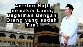 Gus Baha ll Apakah Wajib Daftar Haji Bagi Orang Yang Sudah Tua?
