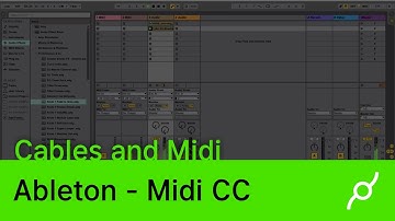 Ableton and cables - midi CC- part 03