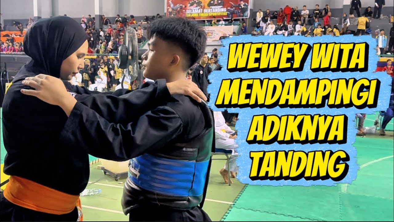 Wewey wita mendampingi adiknya Tanding @weweywita7014 