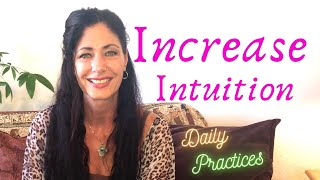 Daily Practices to Increase Intuitive Awareness | Carrie Konyha