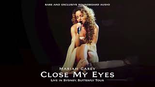 [RARE] Mariah Carey - Close My Eyes (Live in Sydney, Butterfly Tour - 1998) UNHEARD SOUNDBOARD