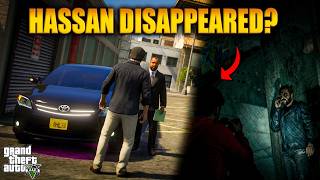 HASSAN DISAPPEARED? | FT. MICHAEL GOT THE FILE | GTA 5 GAMEPLAY