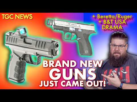 New Guns Announced + Ruger/Beretta/B&T USA DRAMA!