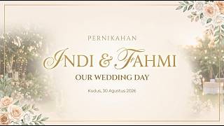 🔴 LIVE STREAMING PERNIKAHAN INDI & FAHMI || KUDUS, 30 AGUSTUS 2026