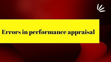 Errors in performance appraisal