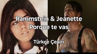 Rammstein & Jeanette - Porque Te Vas Lyrics & Türkçe Çeviri
