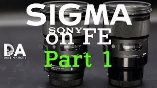 Sigma ART Series Sony FE Mount: Review Part 1 | 4K - YouTube
